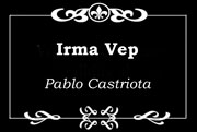 Irma Vep Irma Vep