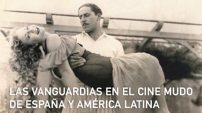 Las vanguardias en el cine mudo de España y América Latina